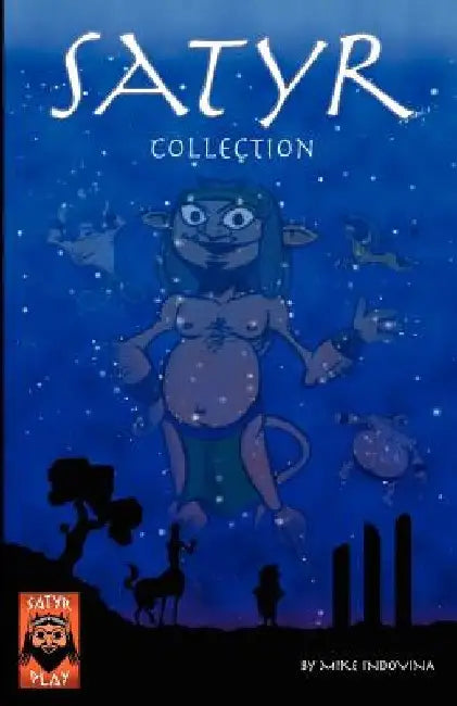 Satyr Collection by Mike Indovina