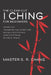 The Clear-Cut I Ching for Beginners: Volume One - The Easiest Way to Get Clear and Accurate Answers using the Chinese Divination Oracle by Master S. R. Chang