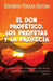 El don profético, los profetas y la profecía by Peraza, Eduardo