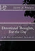 Devotional Thoughts, For the Day: A 90 Day Devotional, Volume II by Jason A. Ponzio