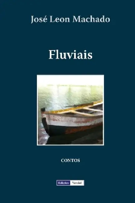 Fluviais by José Leon Machado