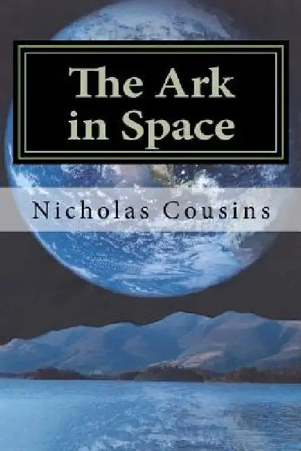 The Ark in Space: A Political Philosophy with a Green Agenda by Nicholas Charles Cousins