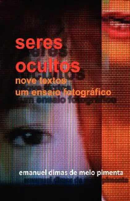 Seres Ocultos by Pimenta, Emanuel Dimas De Melo