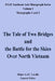 The Tale of Two Bridges and the Battle for the Skies Over North Vietnam: USAF Southeast Asia Monograph Series, Volume 1, Monographs 1 and 2 by A. J. C. Lavalle