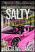 Salty: A Ghetto Soap Opera by Aleta L. Williams