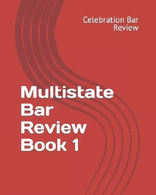 Multistate Bar Review Book 1 by Celebration Bar Review LLC