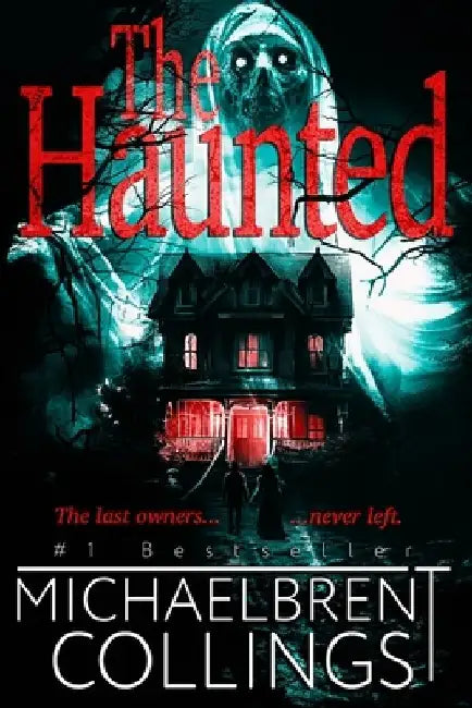 The Haunted by Michaelbrent Collings