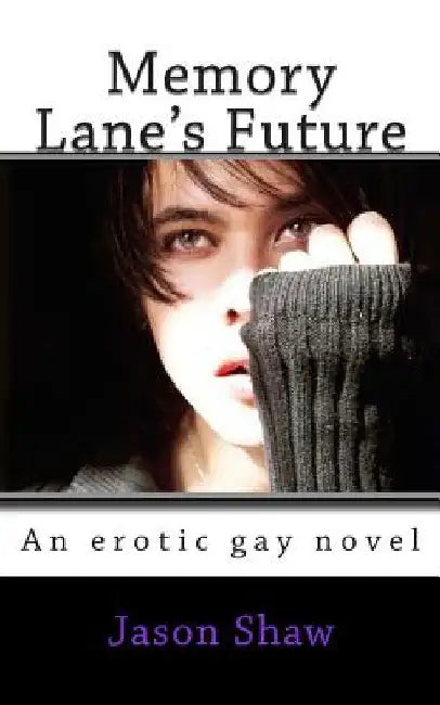 Memory Lane's Future by Jason Shaw