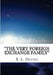 The Very Foreign Exchange Family by B. L. Draper