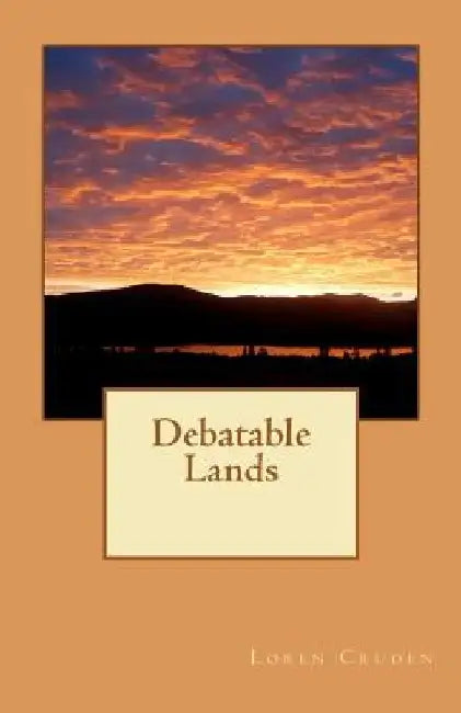Debatable Lands by Gabriel Cruden