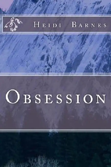 Obsession by Heidi Barnes