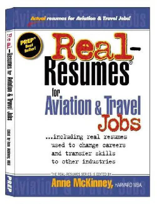Real-Resumes for Aviation & Travel Jobs by Anne McKinney