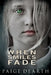 When Smiles Fade by Paige Dearth