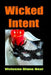 Wicked Intent by Vivienne Diane Neal