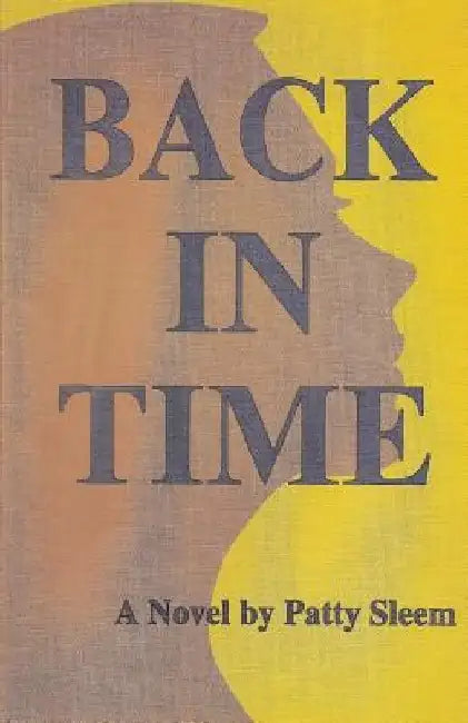 Back In Time by Patty Sleem