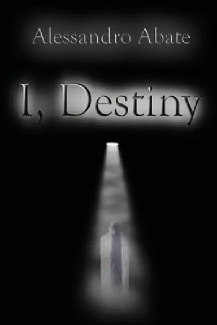 I, Destiny by Alessandro Abate