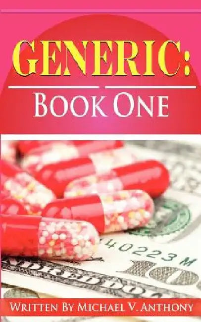 Generic: Book One by Michael V. Anthony