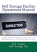 Self Storage Facility Operations Manual by Bob Copper