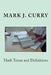 Math Terms and Definitions by Mark J. Curry