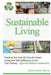 Sustainable Living -: Practical Eco-Friendly Tips for Green Living and Self-Sufficiency in the 21st Century - [Special Edition Collection] by Sustainable Stevie