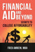 Financial Aid and Beyond: Secrets to College Affordability by Mba Fred Amrein