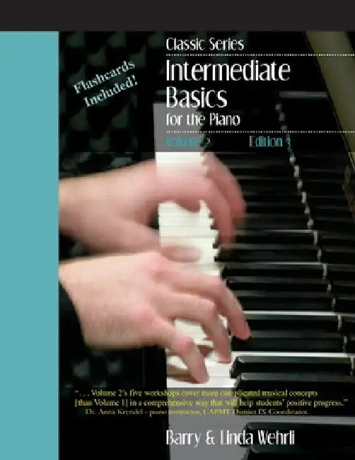 Classic Series: Volume 2 Intermediate Basics for the Piano: Edition 3 by Linda Ruth Wehrli