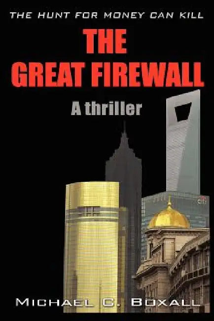 The Great Firewall by Michael C. Boxall