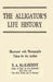 The Alligator's Life History by E. a. McIlhenny