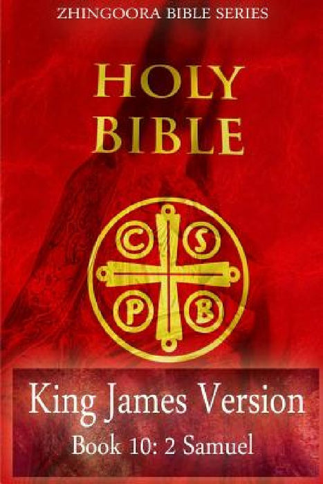 Holy Bible, King James Version, Book 10 2 Samuel by Zhingoora Bible Series