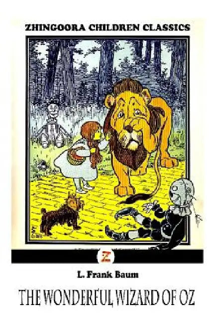 The Wonderful Wizard Of Oz by L. Frank Baum