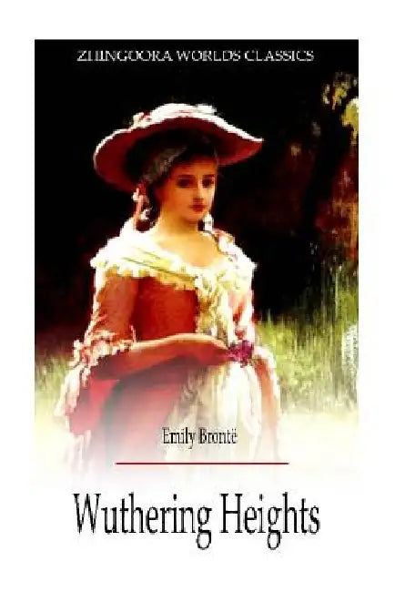 Wuthering Heights by Emily Bronte