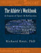 The Athlete's Workbook: A Season of Sport and Reflection by Richard Kent