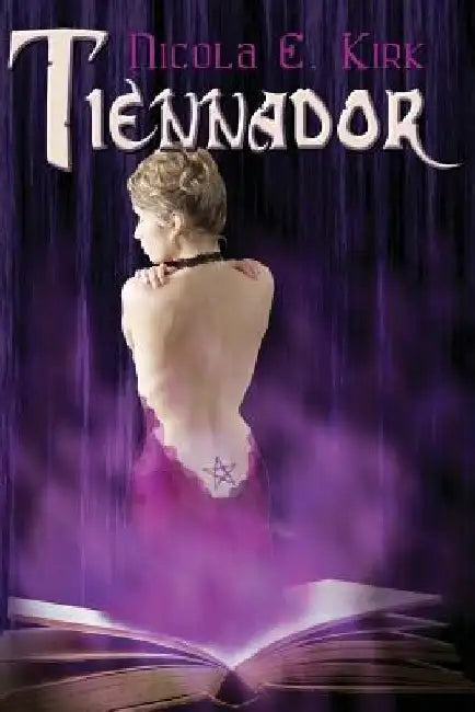 Tiennador by Nicola E. Kirk
