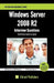 Windows Server 2008 R2 Interview Questions You'll Most Likely Be Asked by Vibrant Publishers
