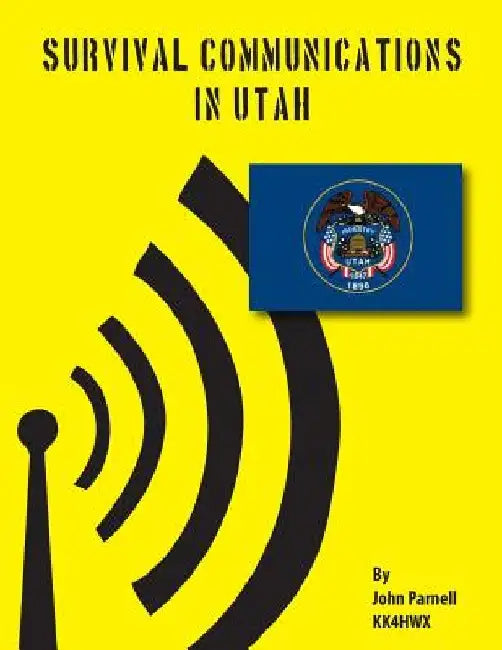 Survival Communications in Utah by John Parnell
