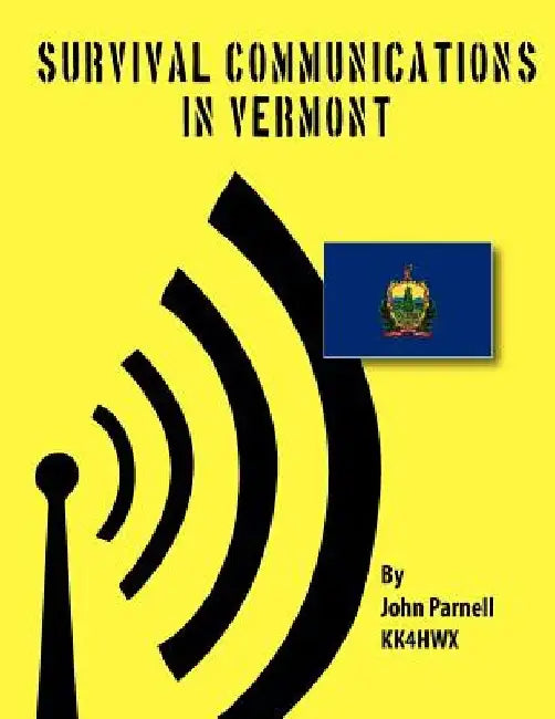 Survival Communications in Vermont by John Parnell