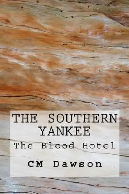 The Southern Yankee by CM Dawson