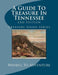 A Guide To Treasure In Tennessee, 2nd Edition: Treasure Guide Series by Phd/Abd Leanne Carson Boyd