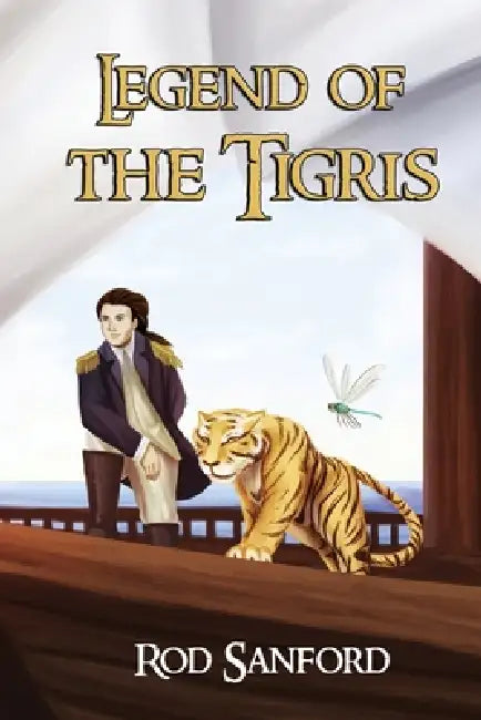 Legend of the Tigris by Rod Sanford