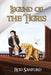 Legend of the Tigris by Rod Sanford