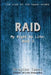 Raid: My Right to Life: Book 2 by Grayson James