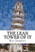 The Lean Tower of IT: The Concise How-To Guide to Implementing Lean Concepts to Achieve a World Class IT organization by Ray Jarrett Jr