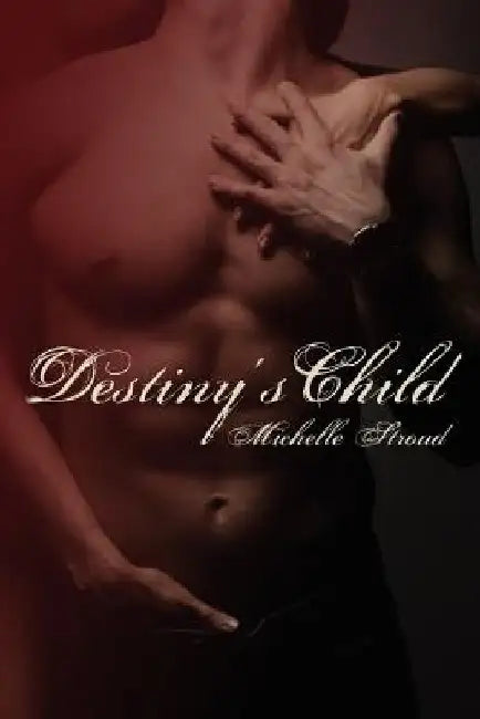 Destiny's Child by Michelle Stroud