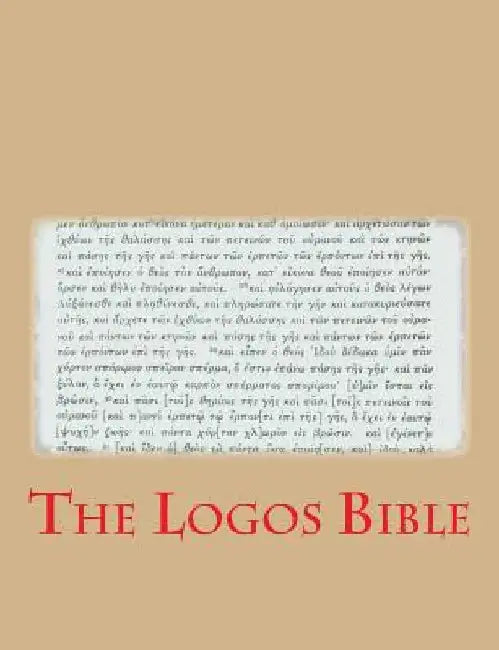 The Logos Bible by Paul W. Esposito