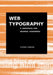 Web Typography: A Handbook for Graphic Designers by Viviana Cordova