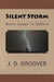Silent Storm: Death Comes To DeSoto by J. D. Groover