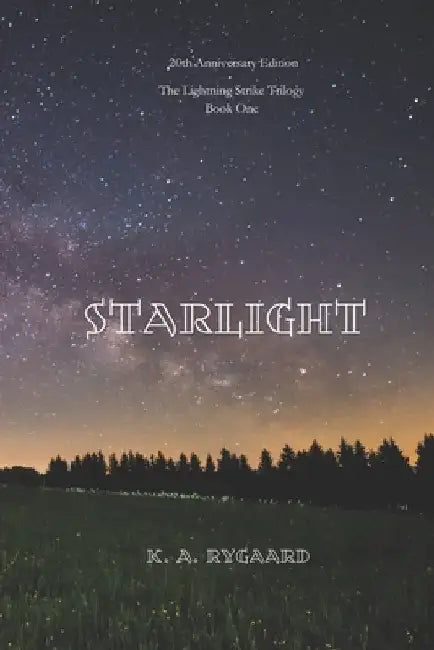 Starlight by K. A. Rygaard