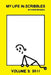 My Life in Scribbles Volume 3: 2011 by Aaron Brassea