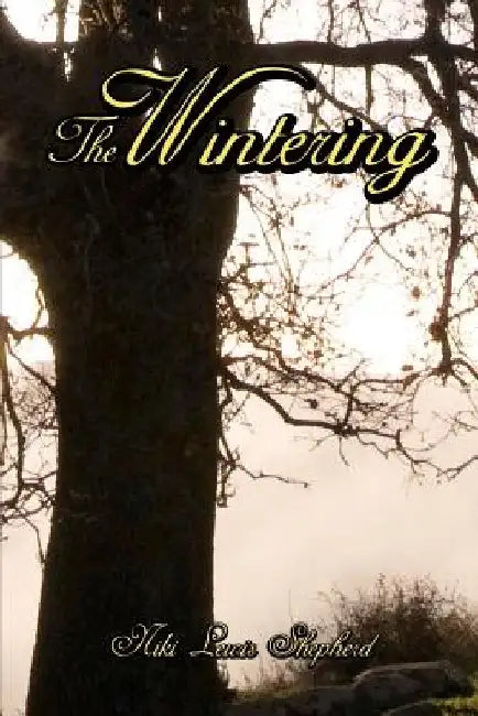 The Wintering by Niki Lewis Shepherd