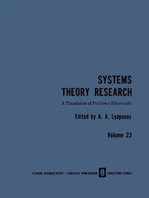 Systems Theory Research: Problemy Kibernetiki by A. A. Lyapunov